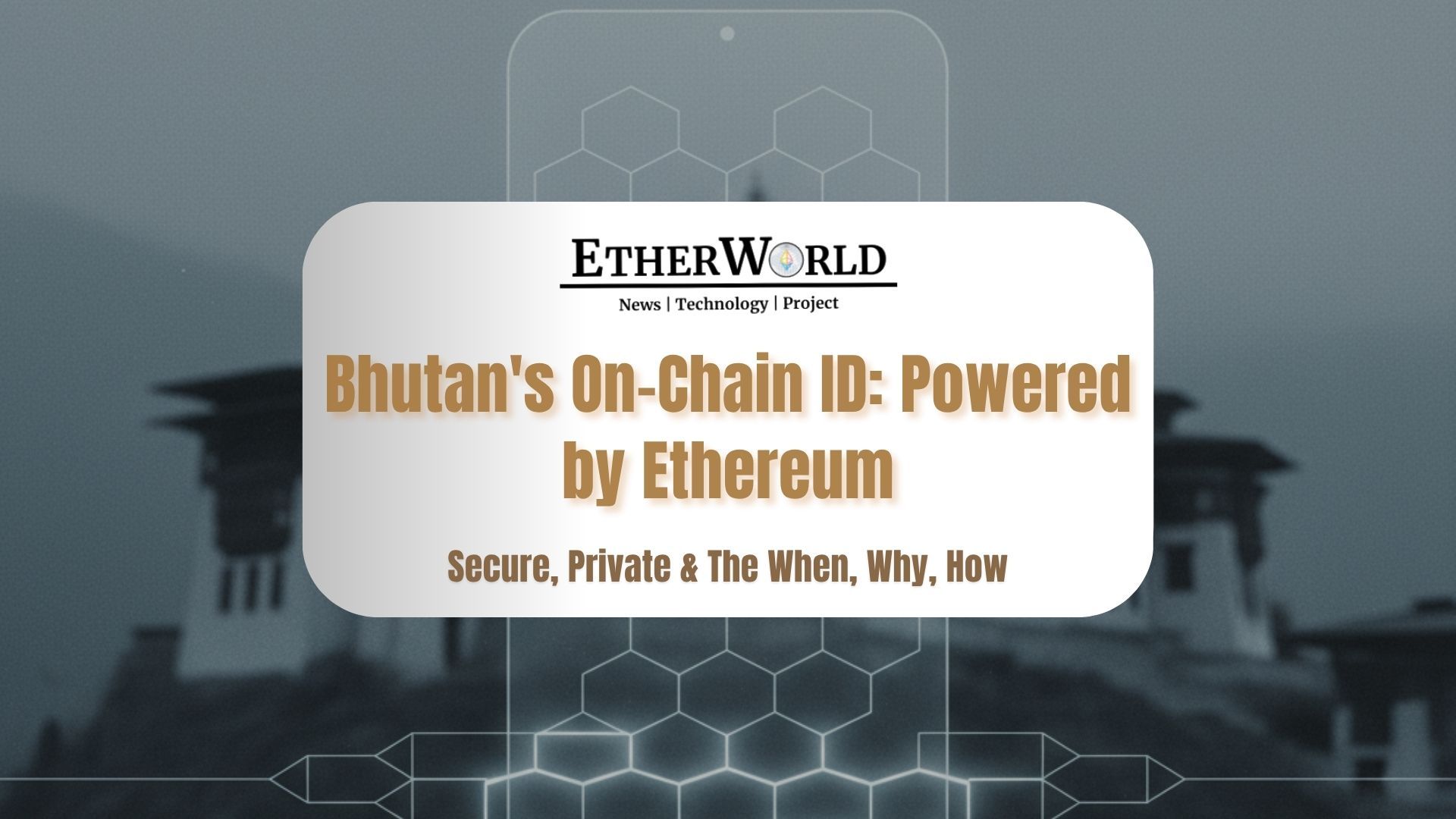 Bhutan Migrates National Digital Identity to Ethereum