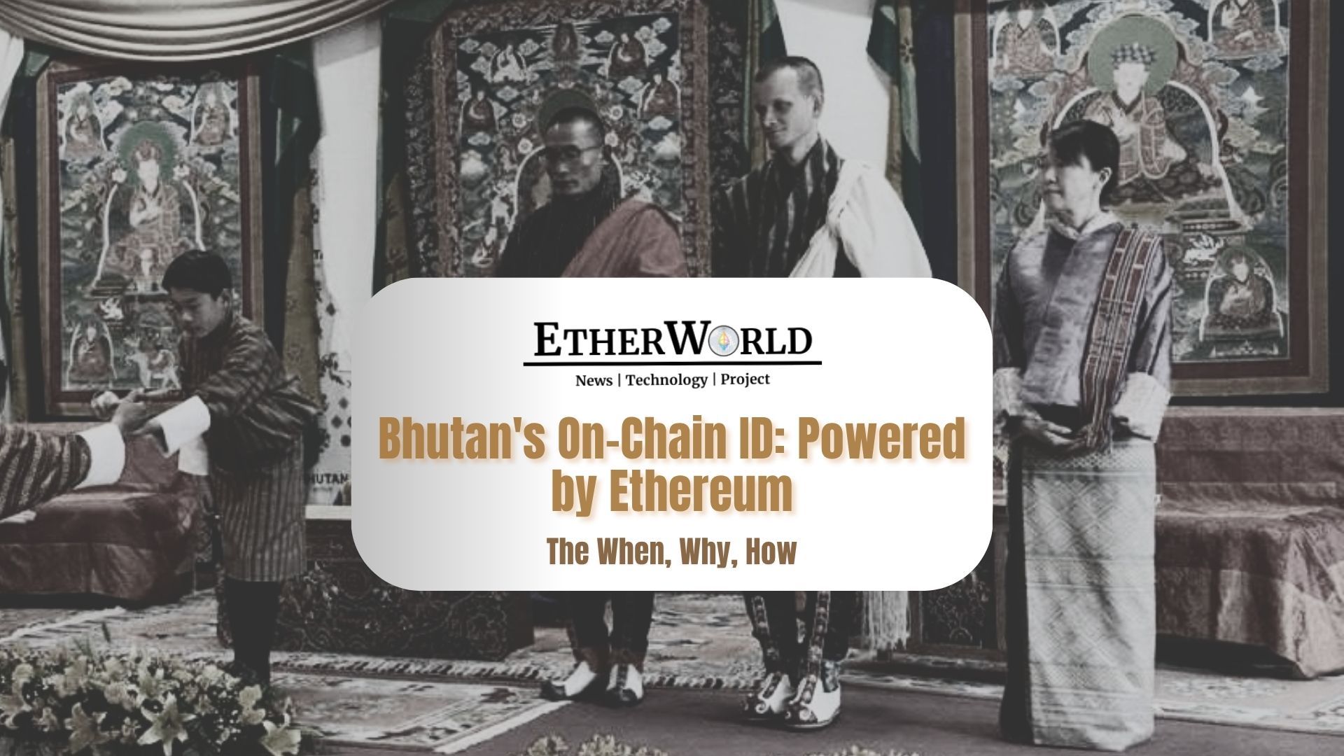 Bhutan Migrates National Digital Identity to Ethereum