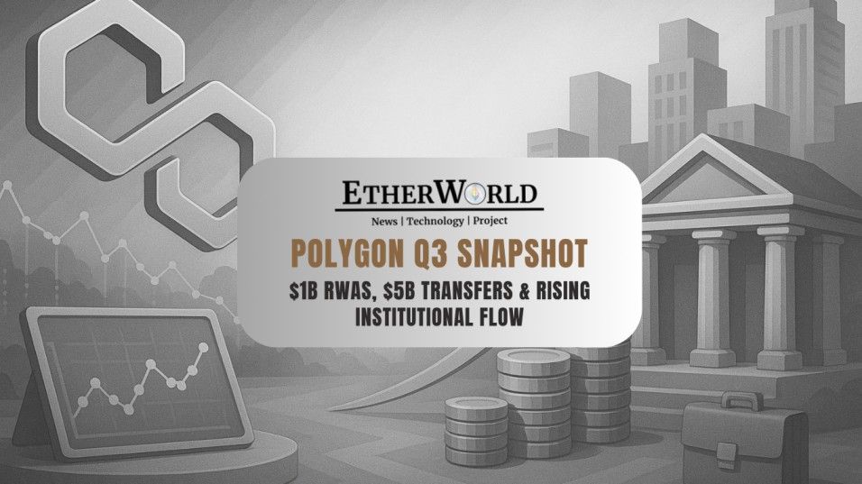 Polygon Q3 Snapshot: $1B RWAs, $5B Transfers & Rising Institutional Flow