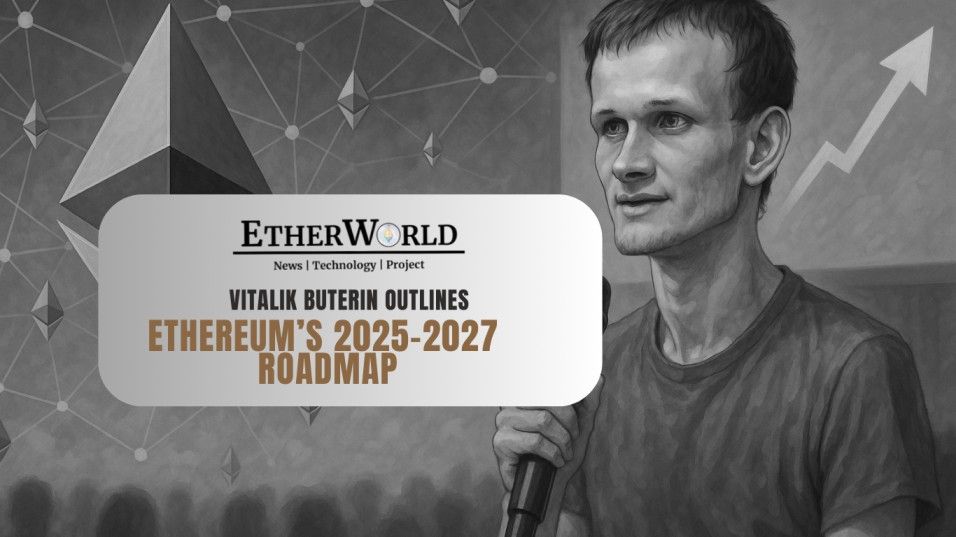 Vitalik Buterin Outlines Ethereum’s 2025–2027 Roadmap at Devconnect