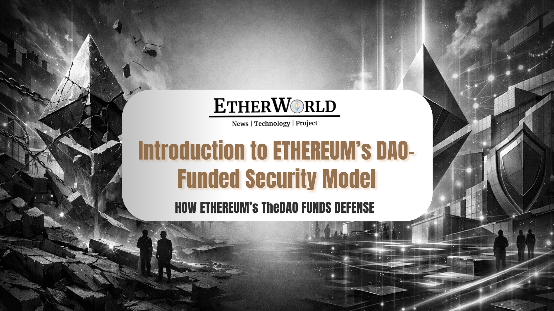 An Introduction to Ethereum’s DAO-Funded Security Model