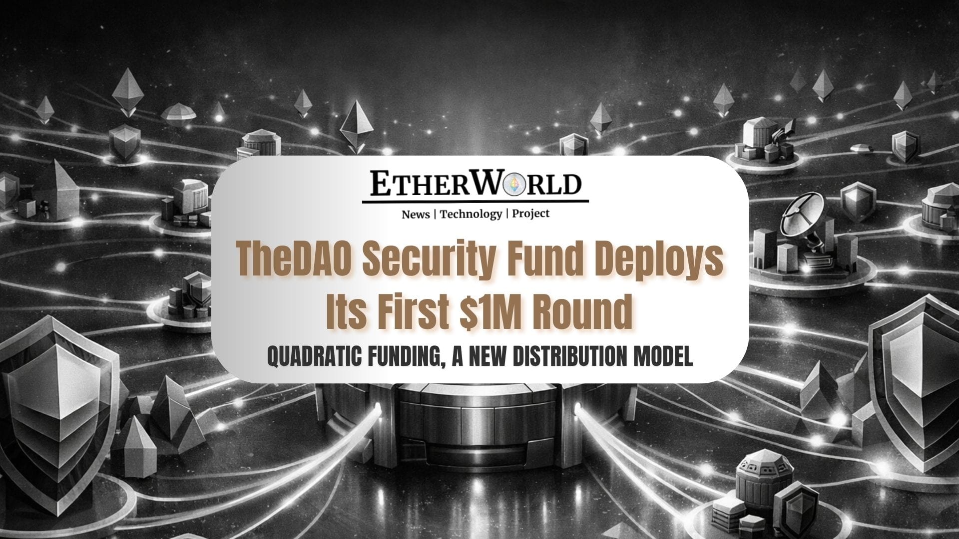 TheDAO Security Fund Deploys Its First $1M