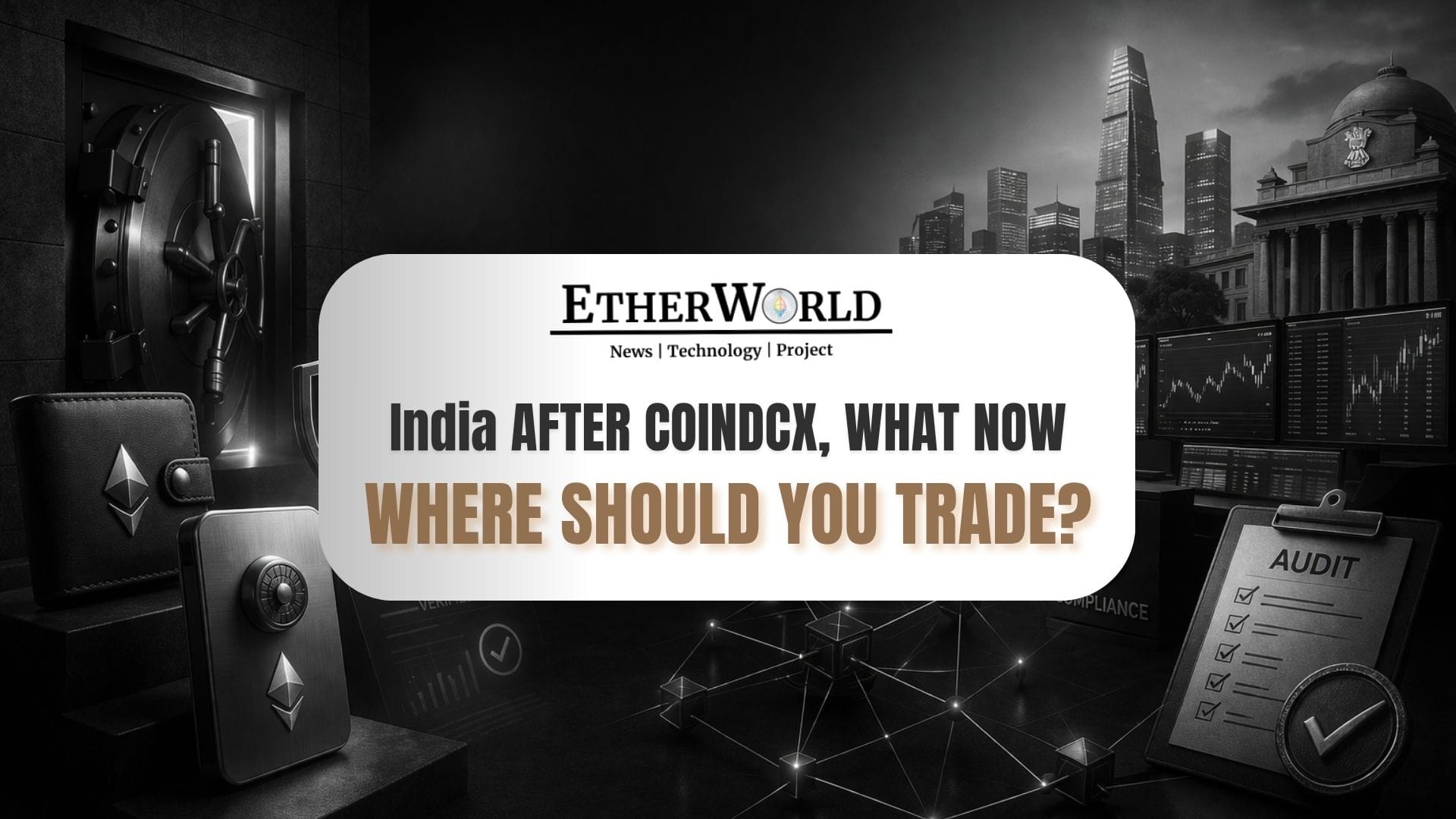 After CoinDCX: Where Should Indian Crypto Users Actually Trade?
