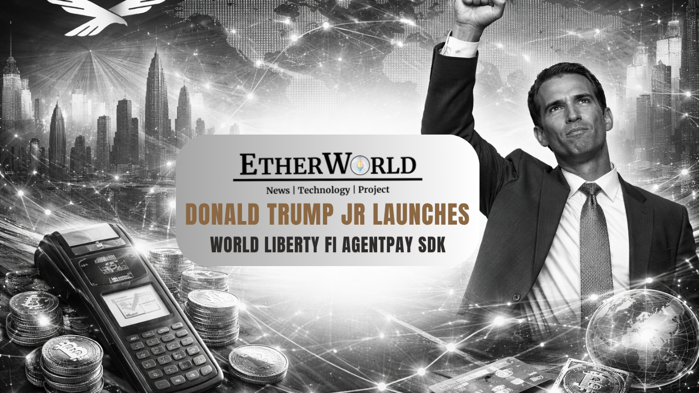 Donald Trump Jr Launches World Liberty Fi AgentPay SDK