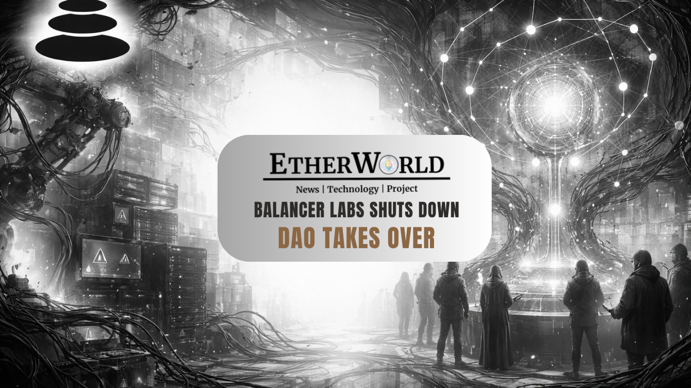 Balancer Labs Shuts Down, DAO Takes Over