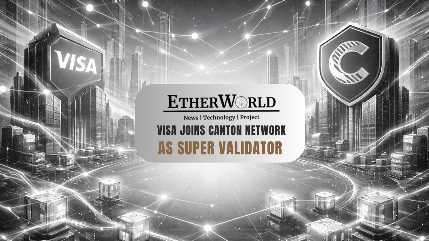 Visa Joins Canton Network as Super Validator