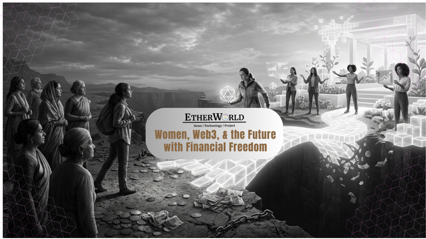 Women, Web3, & the Future of Financial Freedom