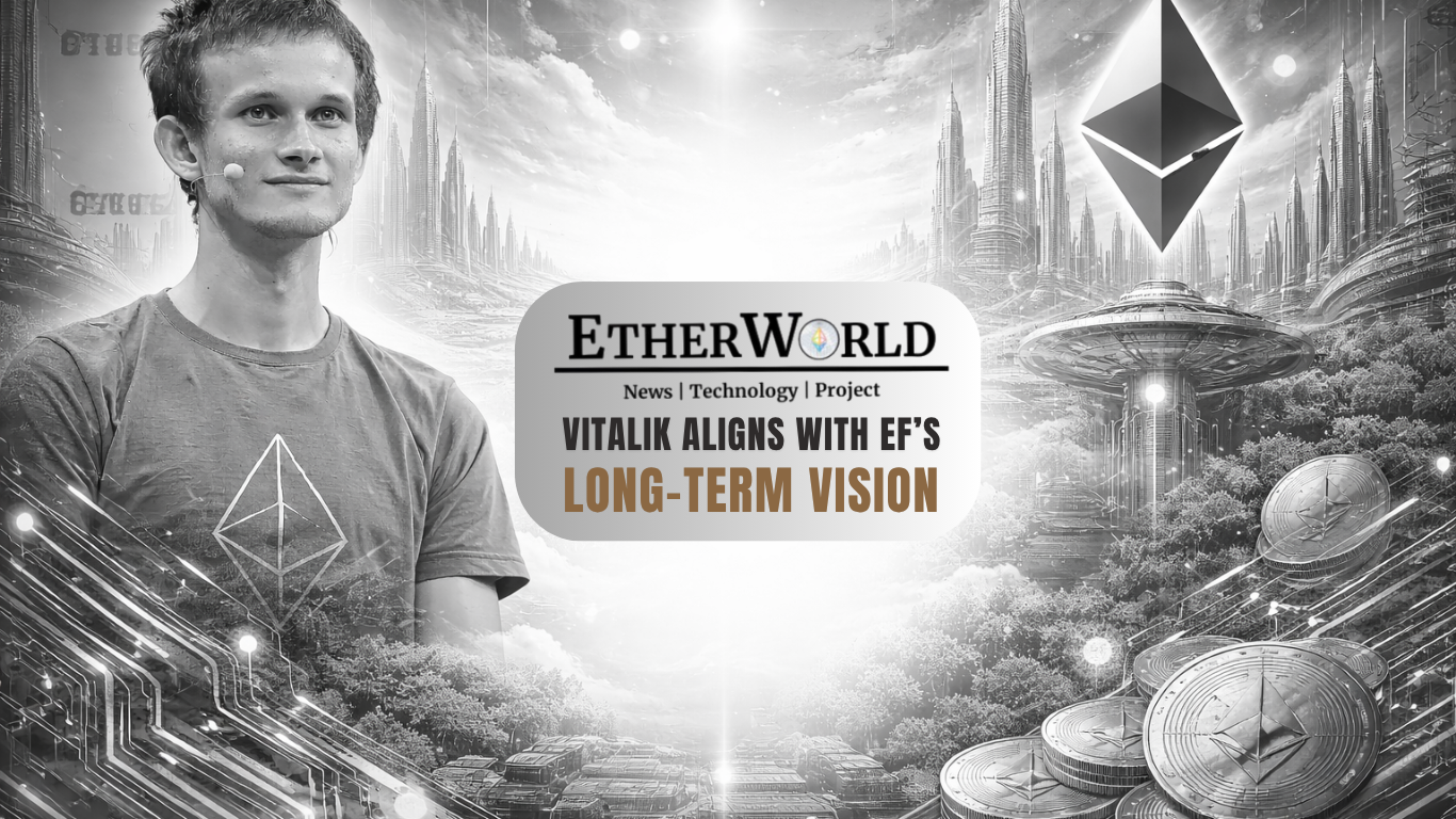 Vitalik Aligns with Ethereum Foundation’s Long-Term Vision