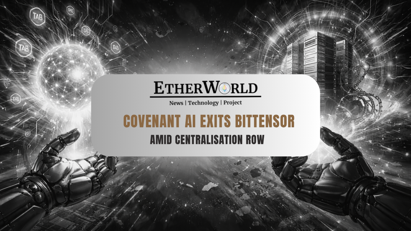 Covenant AI Exits Bittensor Amid Centralisation Row