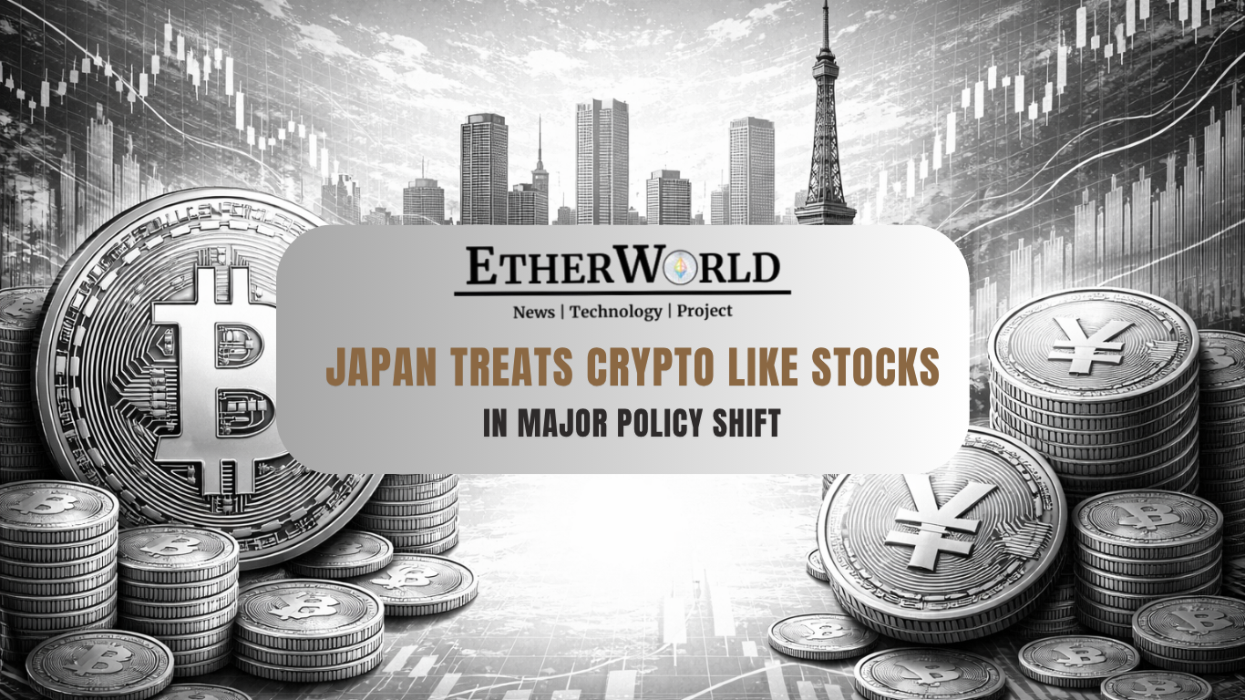 Japan Treats Crypto Like Stocks in Major Policy Shift