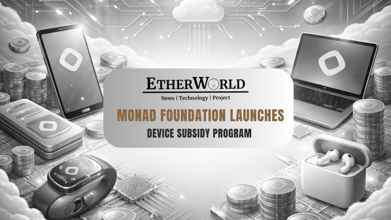 Monad Foundation Launches Device Subsidy Program