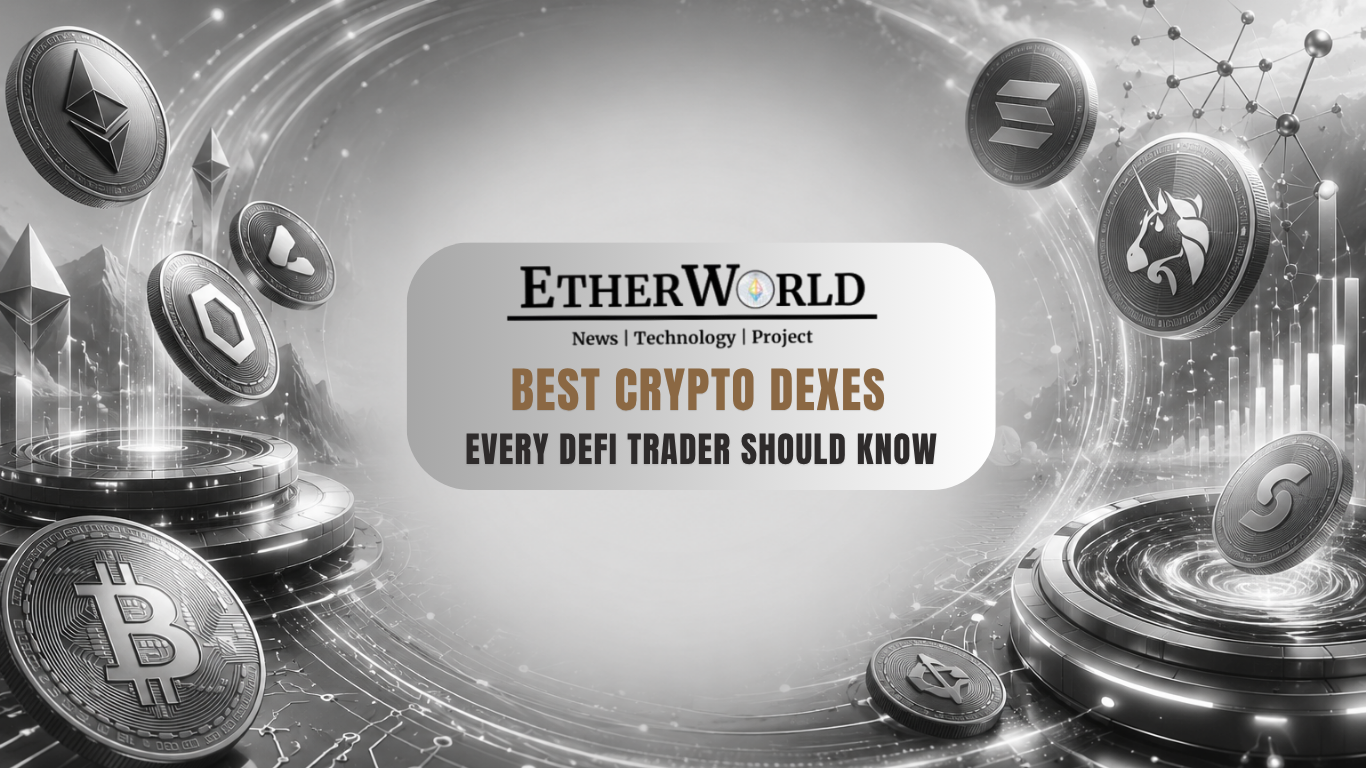 Best Crypto DEXes Every DeFi Trader Should Know