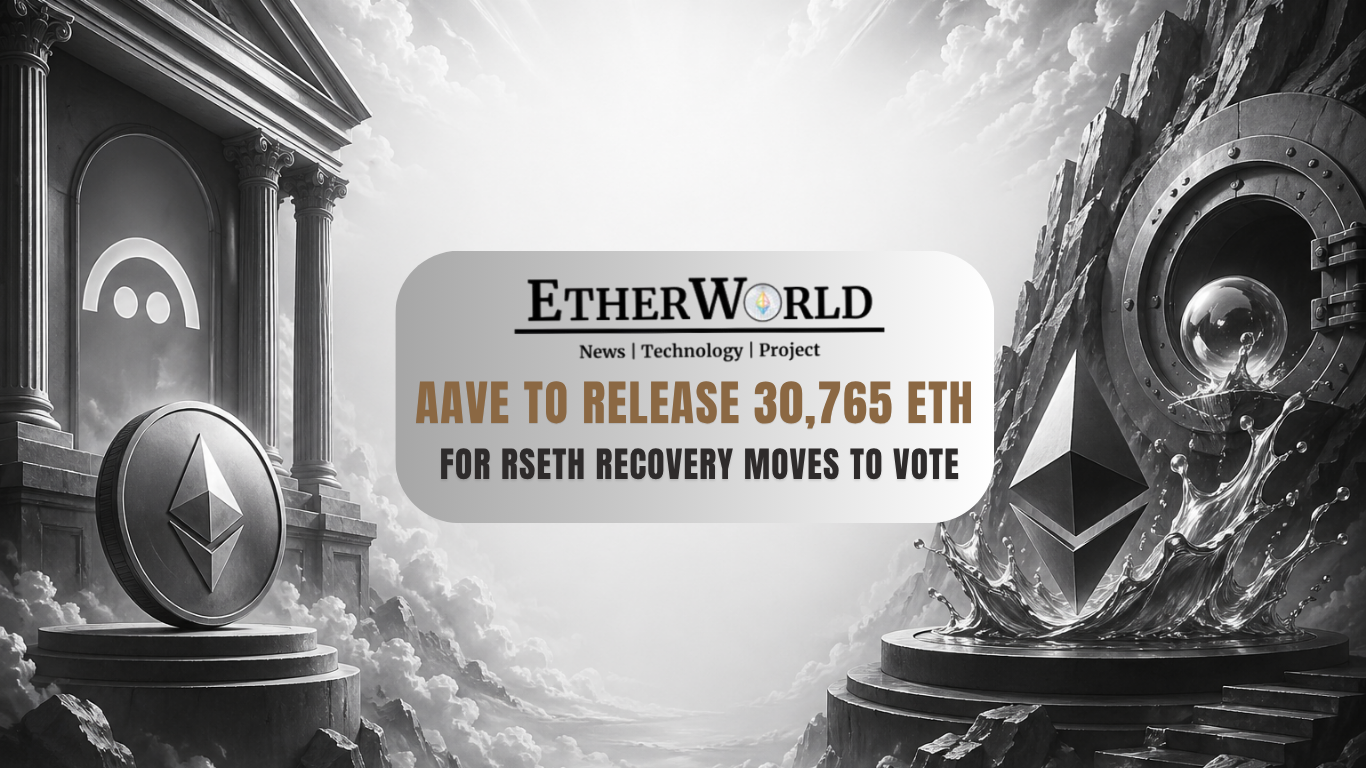 Aave to Release 30,765 ETH for rsETH Recovery Moves to Vote