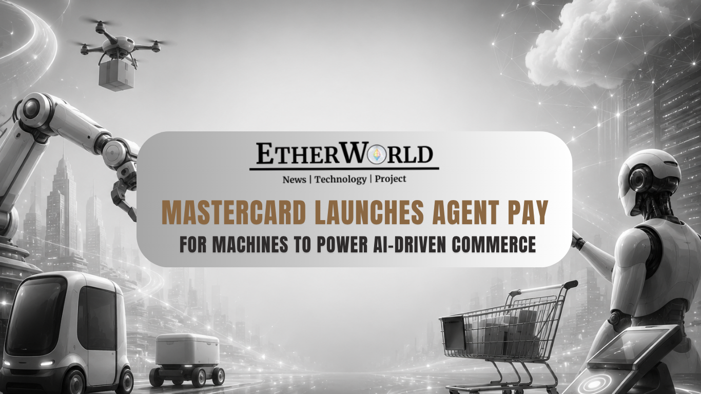Mastercard Launches Agent Pay for Machines to Power AI-Driven Commerce