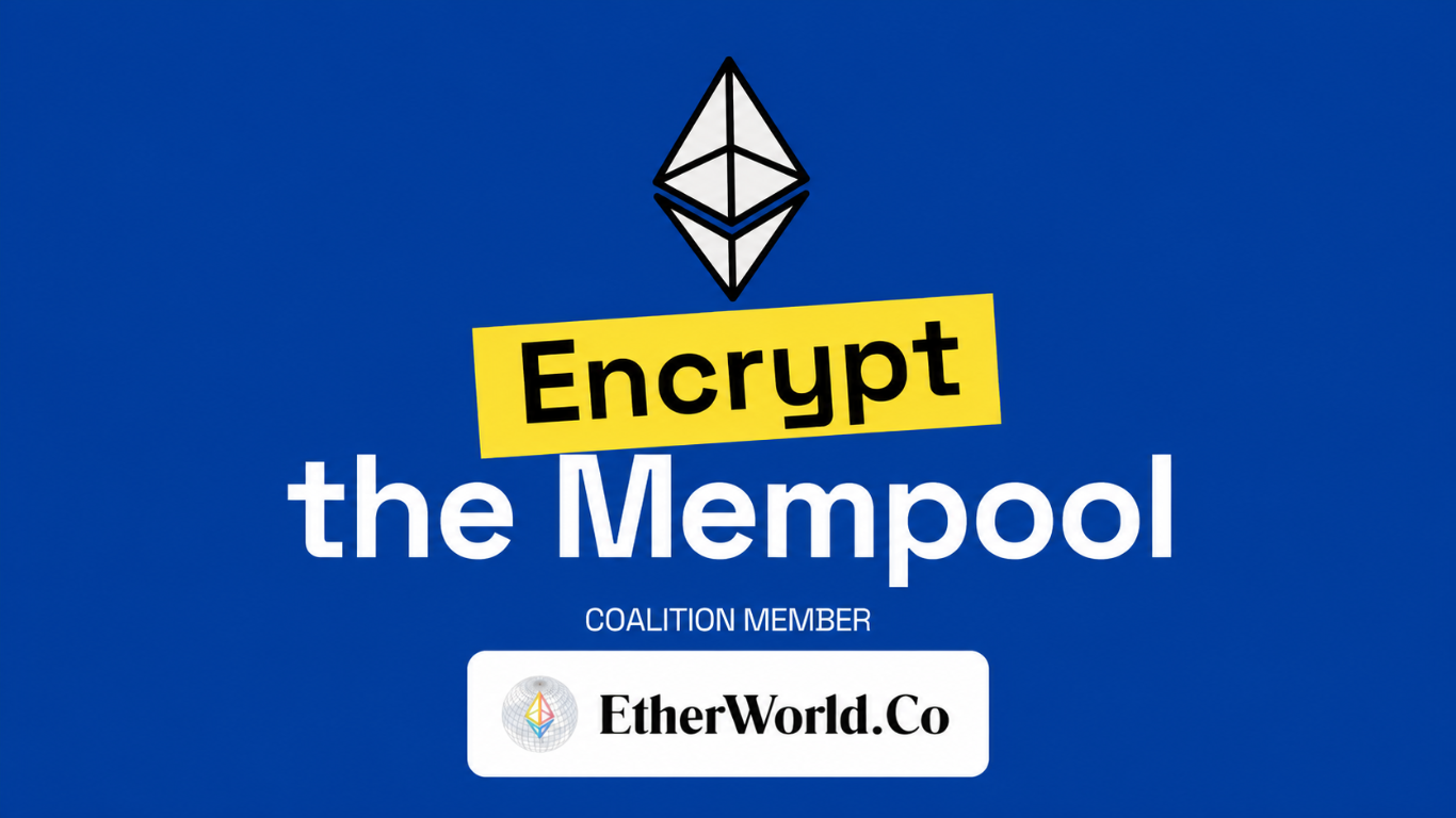 EtherWorld Joins Encrypt the Mempool Coalition