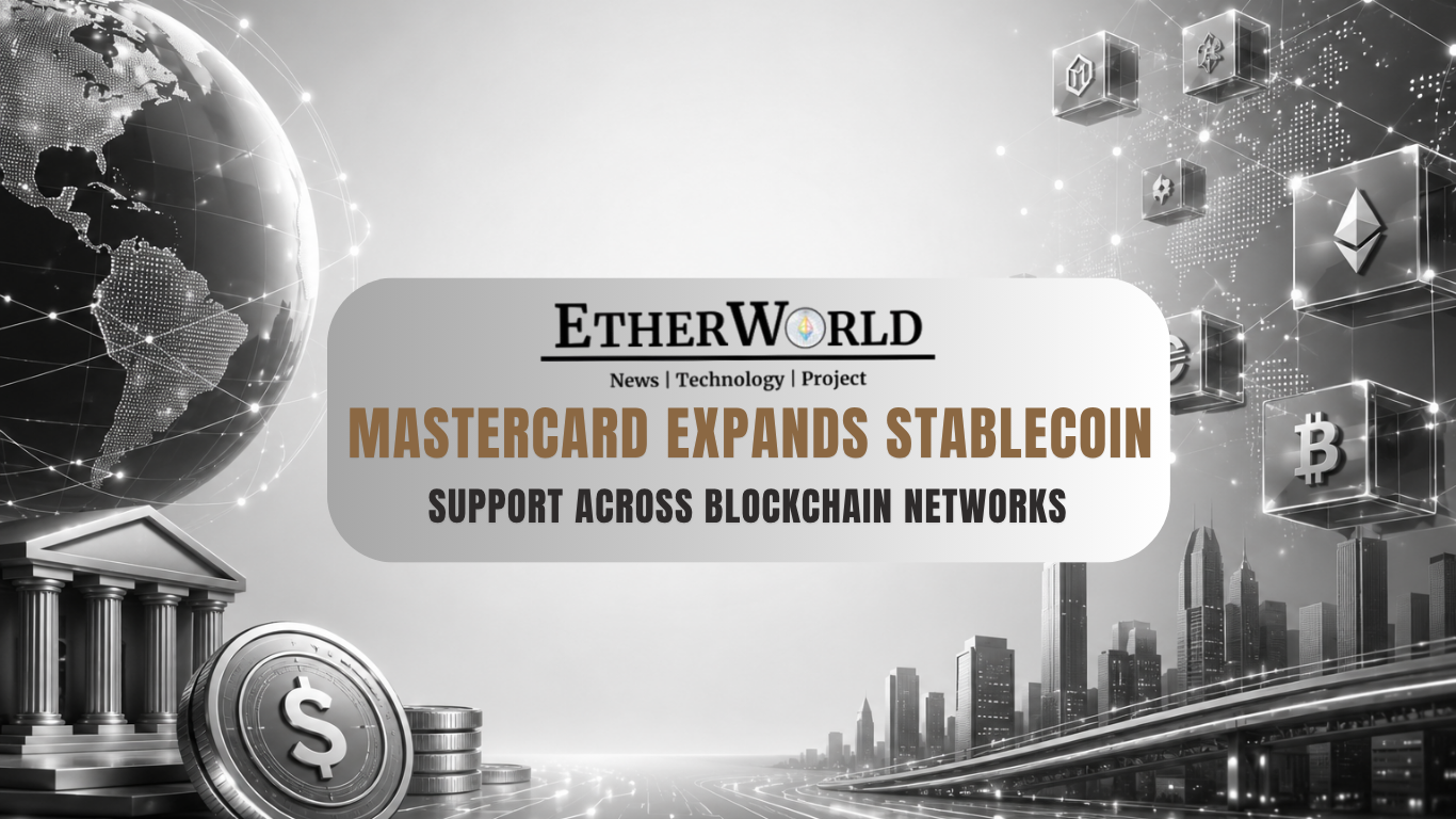 Mastercard Expands Stablecoin Support Across Blockchain Networks