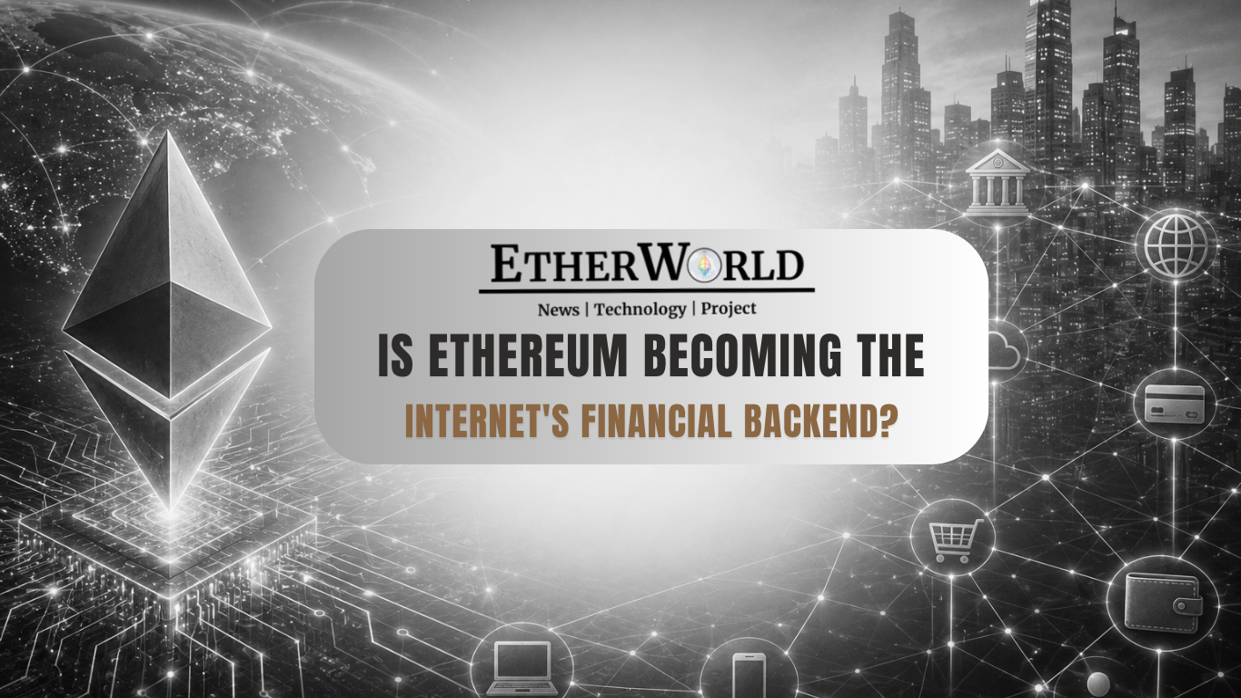 Is Ethereum Becoming the Internet's Financial Backend?
