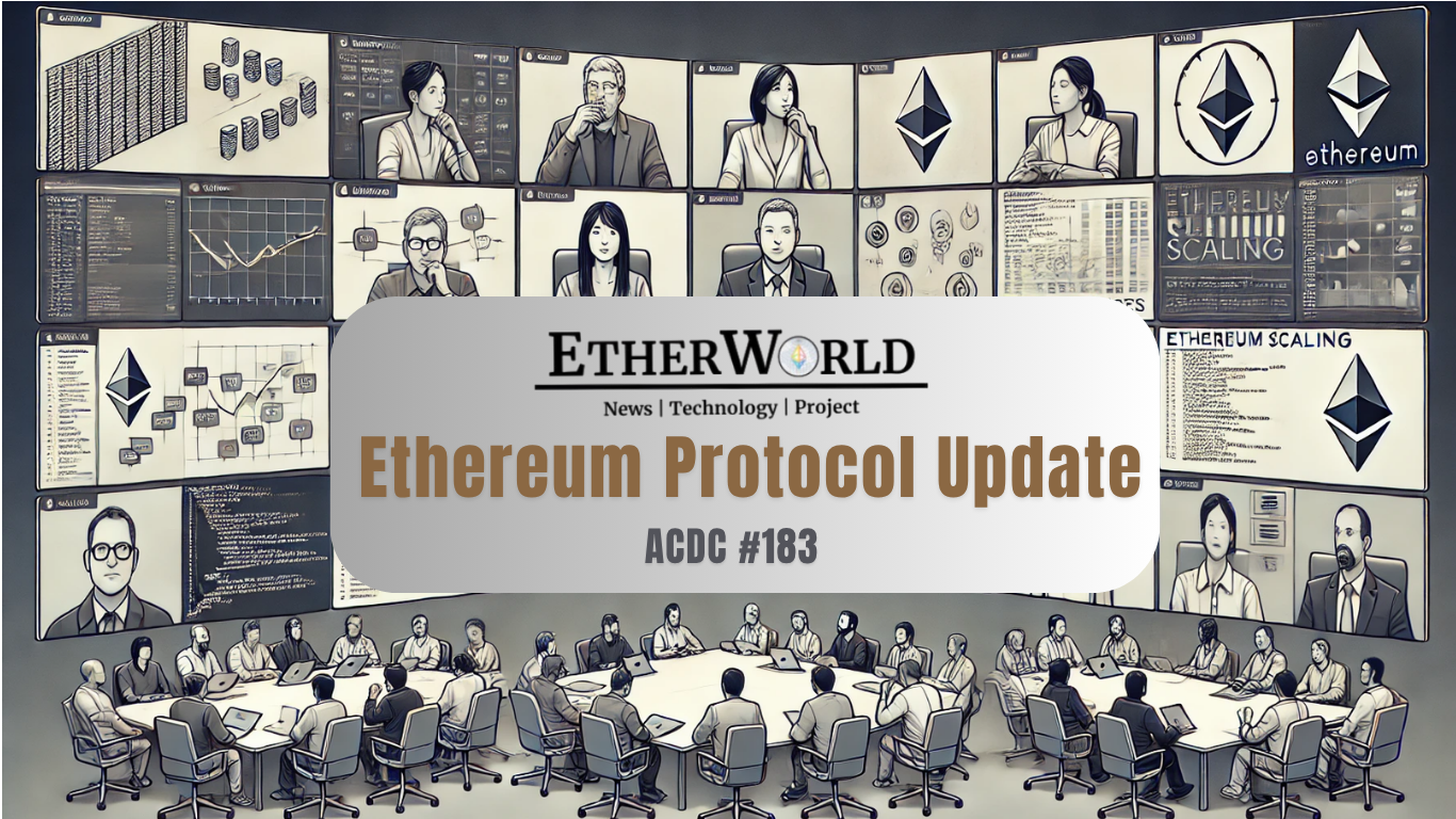 Ethereum Protocol Update: ACDC #183