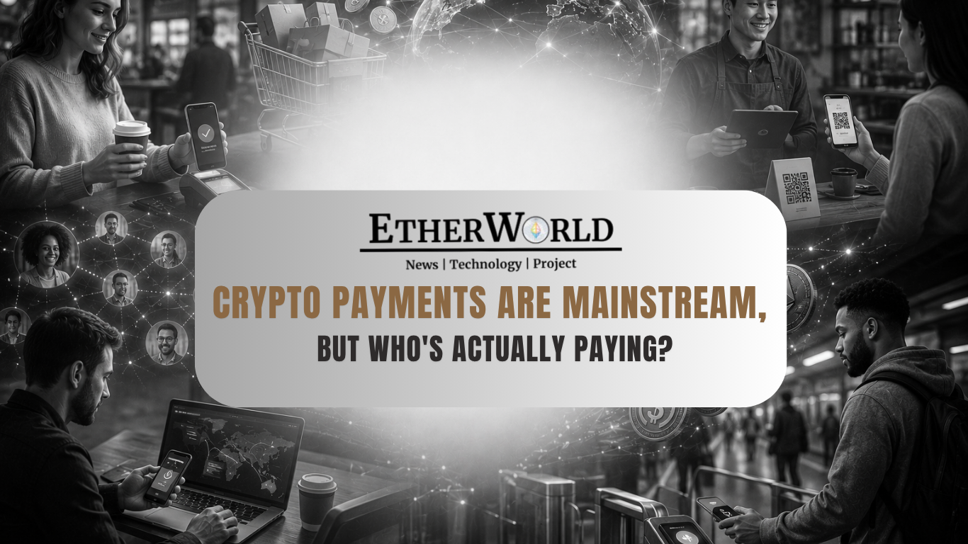 Crypto Payments Are Mainstream, but Who's Actually Paying?