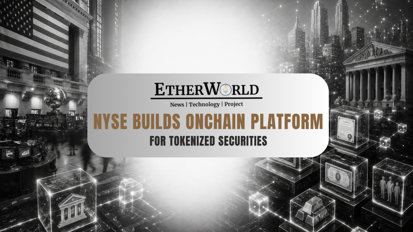 NYSE Builds Onchain Platform for Tokenized Securities