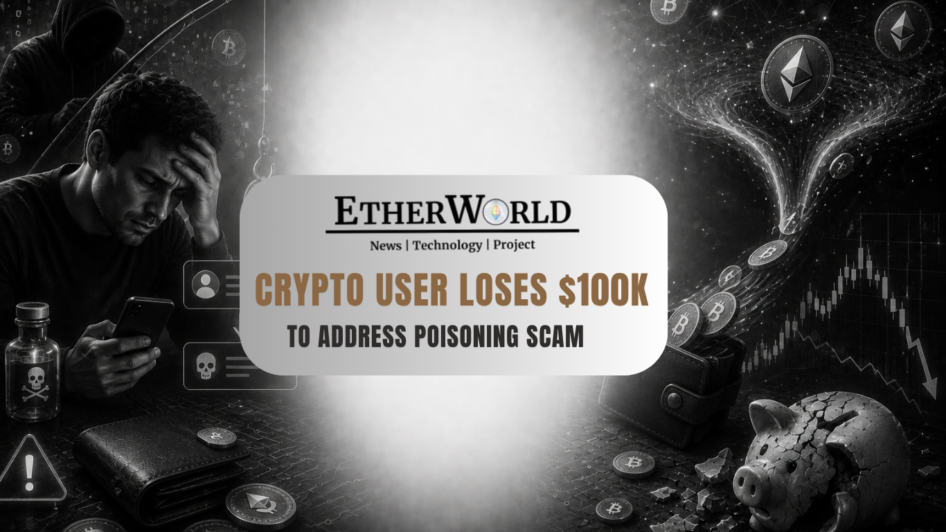 Crypto User Loses $100K to Address Poisoning Scam