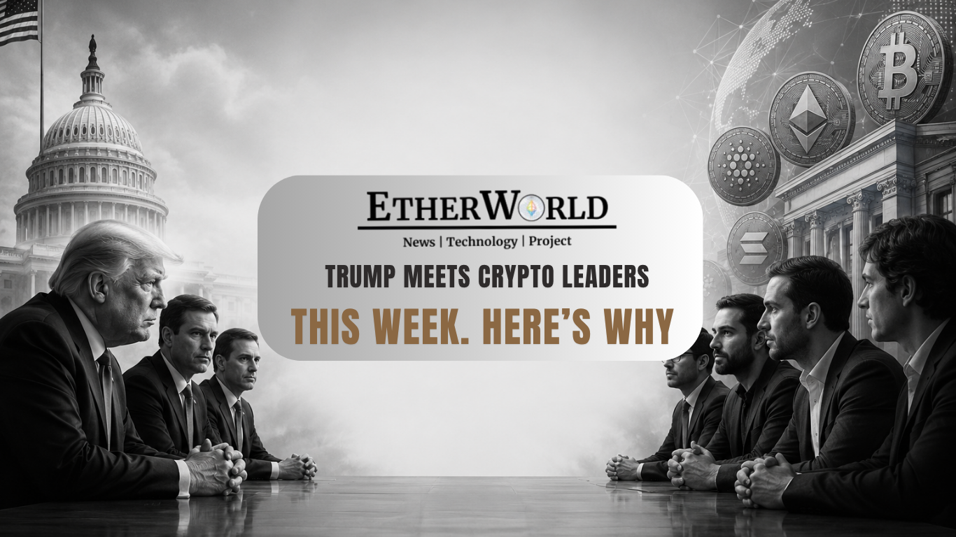 Trump Meets Crypto Leaders This Week. Here’s Why