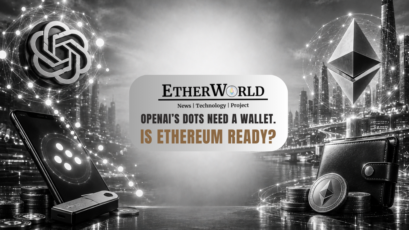 OpenAI’s Dots Need a Wallet. Is Ethereum Ready?