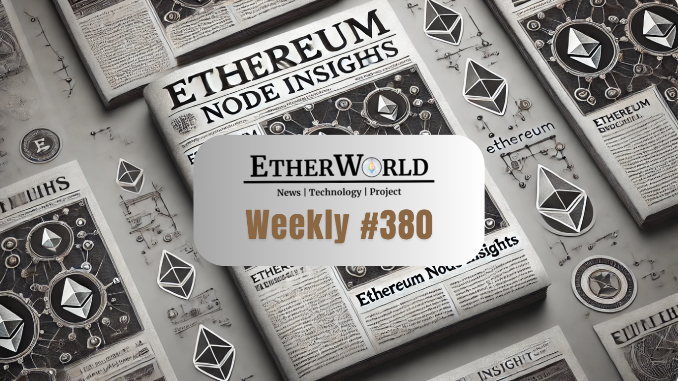 EtherWorld Weekly - Edition 380