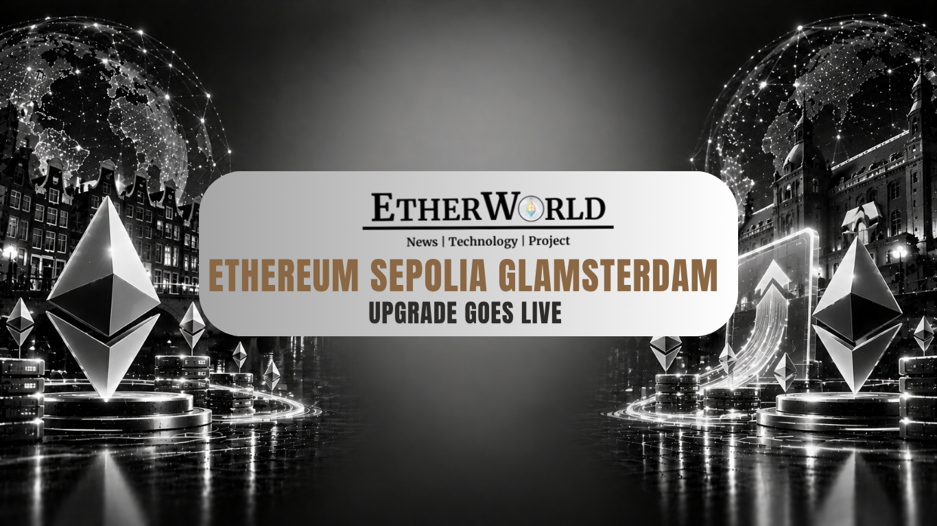 Ethereum Sepolia Glamsterdam Upgrade Goes Live