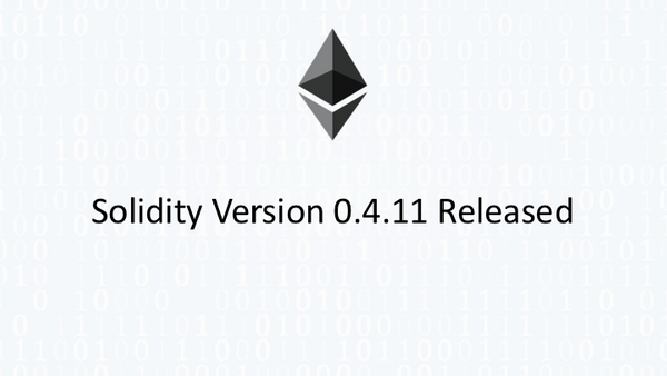 Solidity Version 0.4.11 Released