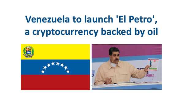 Venezuela to launch 'El Petro', a cryptocurrency backed by oil