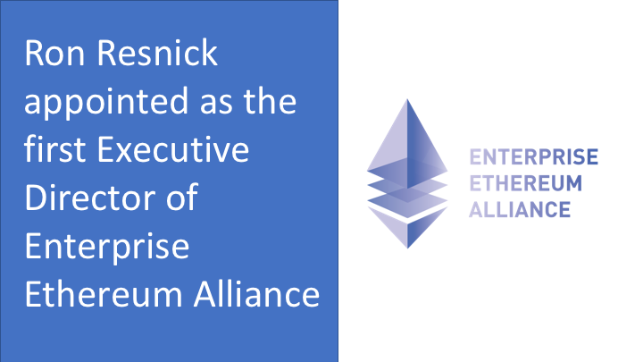 Ron Resnick appointed as the first Executive Director of Enterprise Ethereum Alliance