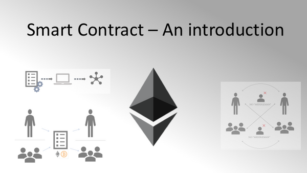 SMART CONTRACT : An Introduction