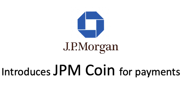 JP Morgan introduces JPM Coin for payments