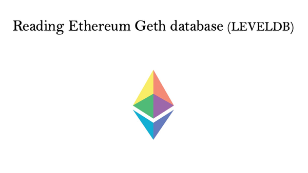 Reading Ethereum Geth database (LEVELDB)