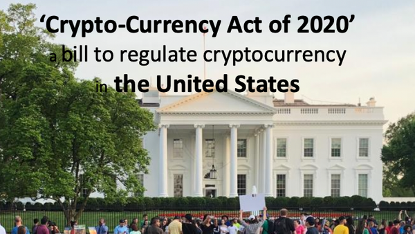 ‘Crypto-Currency Act of 2020’: a bill to regulate cryptocurrency in the United States