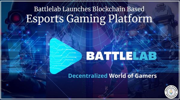 Battlelab Launches Blockchain Based Esports Gaming Platform