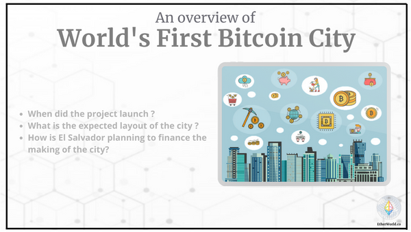 An Overview of World's First Bitcoin City