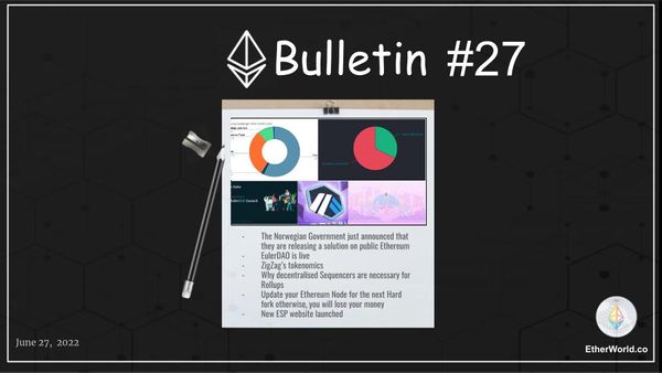 Ethereum Bulletin #27