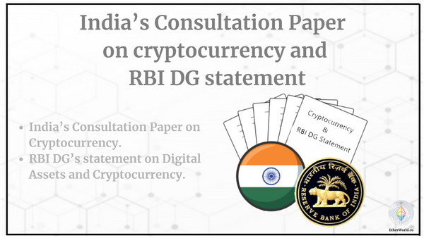 India’s Consultation Paper on Cryptocurrency; RBI DG Statement