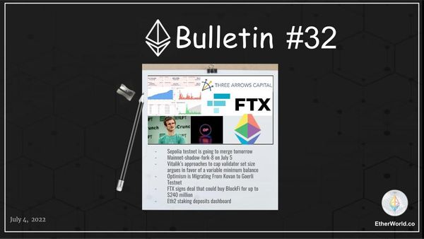 Ethereum Bulletin #32