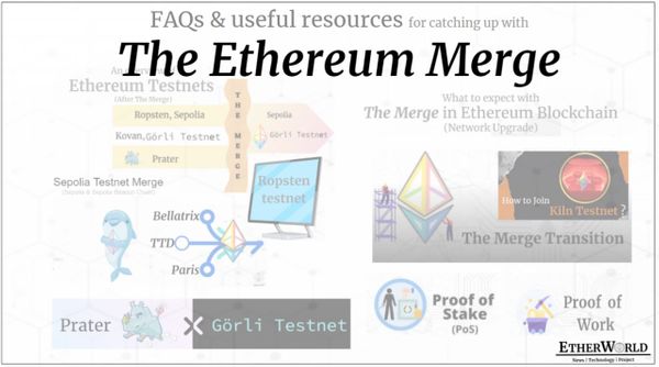 Facts & Useful Resources for catching up with The Ethereum Merge