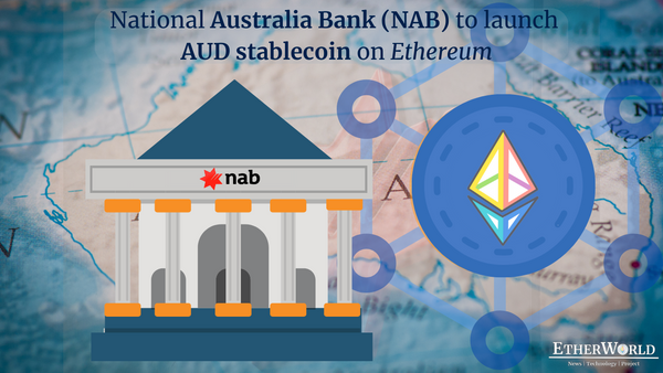 National Australia Bank to launch Stablecoin on Ethereum