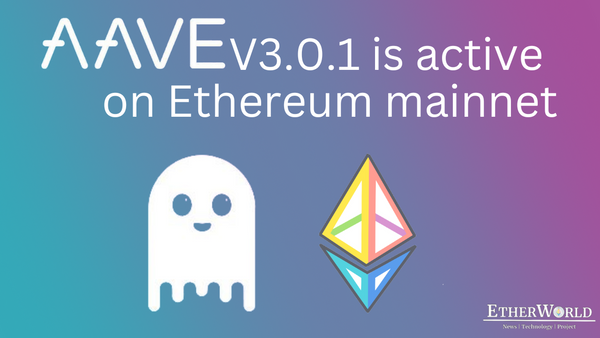 Aave V3.0.1 is active on Ethereum mainnet