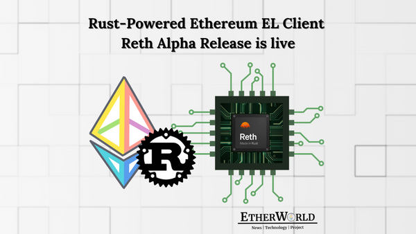 Reth: Rust-Powered Ethereum Execution Client