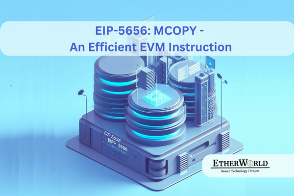 EIP-5656: MCOPY - An efficient EVM instruction