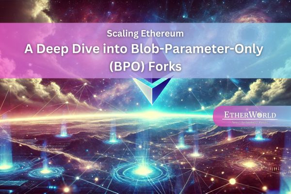 A Deep Dive into Blob-Parameter-Only (BPO) Forks