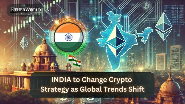 India to Change Crypto Strategy as Global Trends Shift