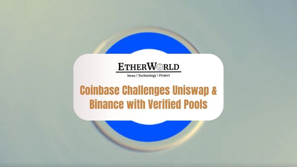 Coinbase Challenges Uniswap & Binance with Verified Pools, Onchain Trading Made Simple