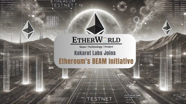 Kakarot Labs Joins Ethereum's BEAM Initiative